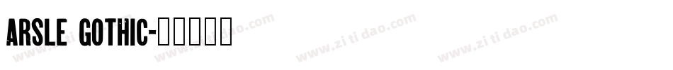 Arsle Gothic字体转换